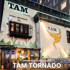 TAM TORNADO ダイニングレストラン&バー