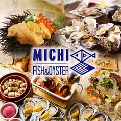 MICHI FISH&OYSTER 大井町店