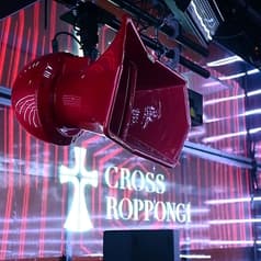 CROSS ROPPONGI クロス ロッポンギ